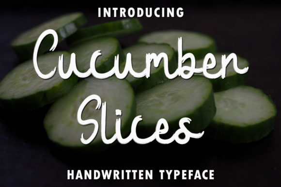 Cucumber Slices: A Delicate Script for Editorial Elegance