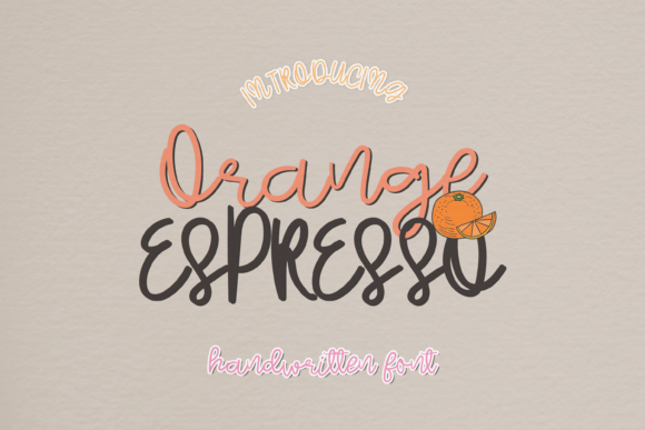 Orange Espresso: A Font That Adds Sweetness to Every Project