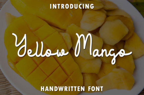 Yellow Mango: A Script Font That Breathes Life Into Your Creations